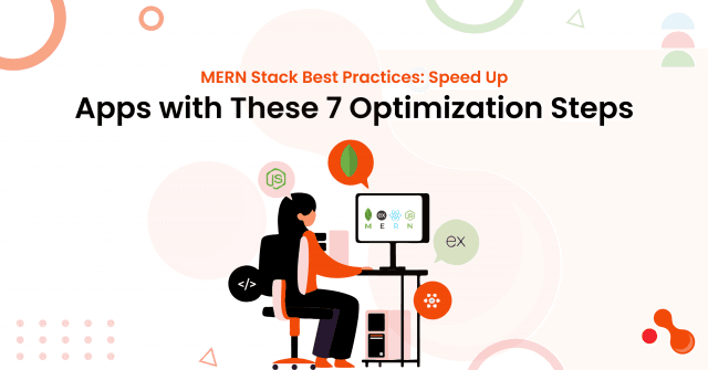 Top 7 Ways to Optimize Performance in MERN Stack Apps cover picture