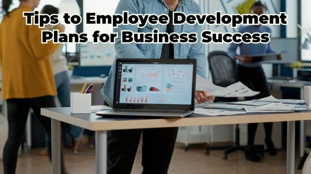 Tips to Employee Development Plans for Business Success cover picture