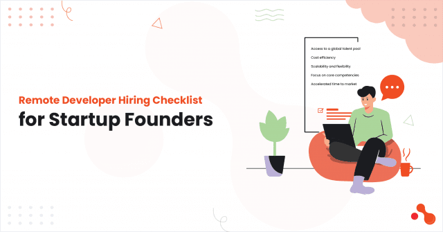Remote Developer Hiring Checklist for Startup Founders cover picture