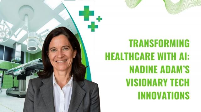 Transforming Healthcare with AI: Nadine Adam’s Visionary Tech Innovations cover picture