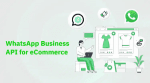 Igniting eCommerce Sales: Harnessing the Power of WhatsApp Business API in 2025 cover picture