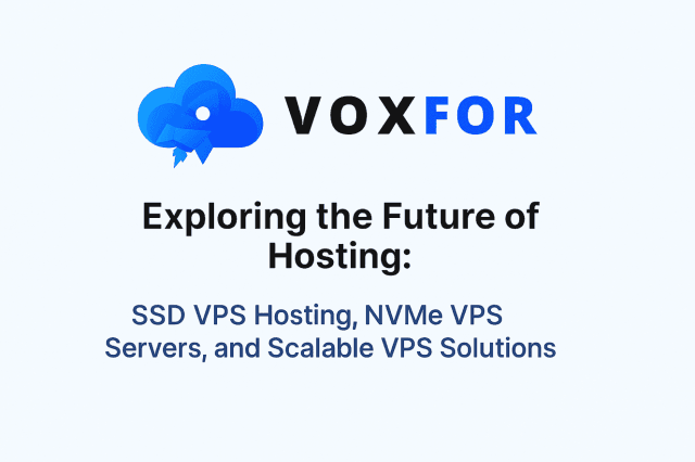 Exploring the Future of Hosting: SSD VPS Hosting, NVMe VPS Servers, and Scalable VPS Solutions cover picture