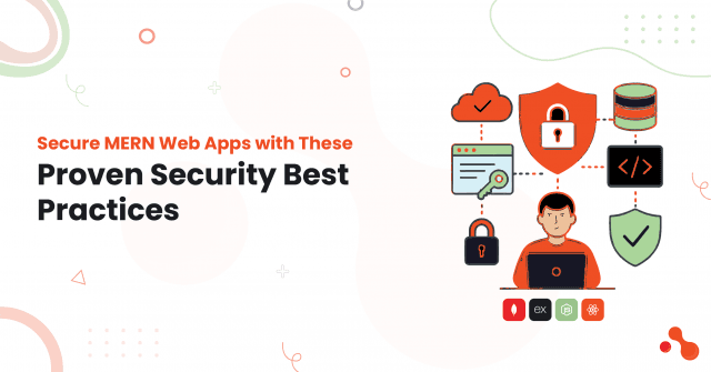 Secure MERN Web Apps with These Proven Security Best Practices cover picture