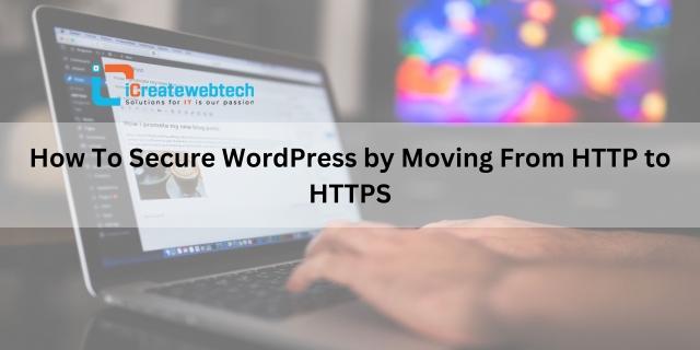 How to Secure WordPress by Moving From HTTP to HTTPS cover picture