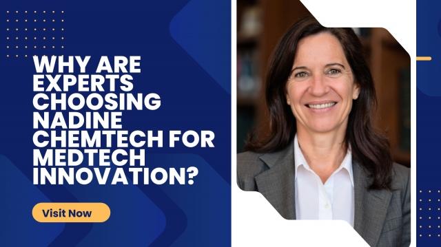 Why Are Experts Choosing Nadine Chemtech for MedTech Innovation? cover picture