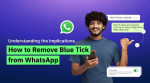 Understanding the Implications: How to Remove Blue Tick from WhatsApp cover picture