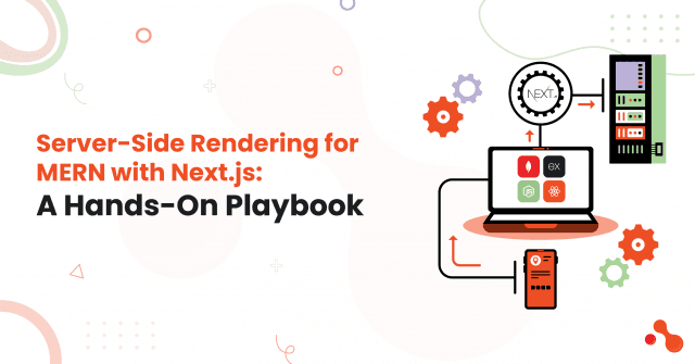 Server-Side Rendering for MERN with Next.js: A Hands-On Playbook cover picture
