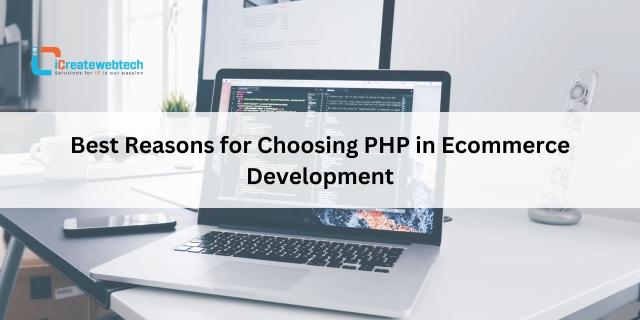 Best Reasons for Choosing PHP in Ecommerce Development cover picture