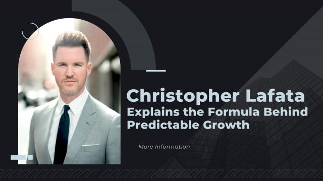 Christopher Lafata Explains the Formula Behind Predictable Growth cover picture