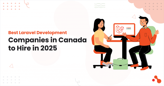Best Laravel Development Companies in Canada to Hire in 2025 cover picture