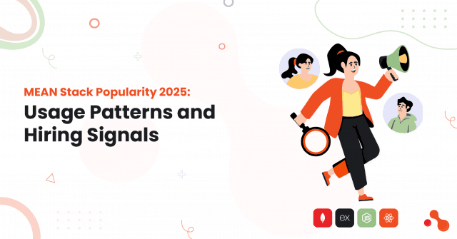 MEAN Stack Popularity 2025: Usage Patterns and Hiring Signals cover picture