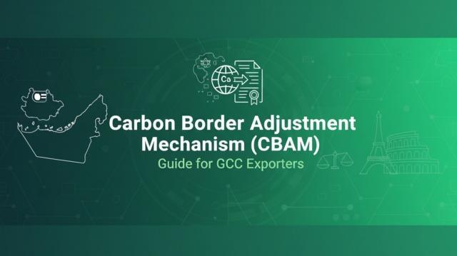 Carbon Border Adjustment Mechanism (CBAM) Guide for GCC Exporters cover picture