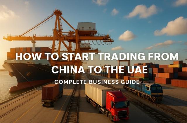 How to Start Your Trading Business From China to the UAE | Complete Beginner’s Guide cover picture