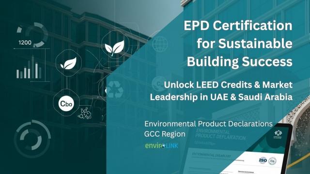 Environmental Product Declaration (EPD): Your Gateway to Sustainable Building Success in the Middle East cover picture