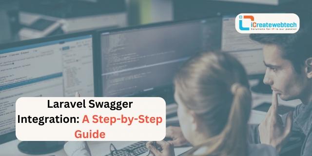 Laravel Swagger Integration: A Step-by-Step Guide cover picture