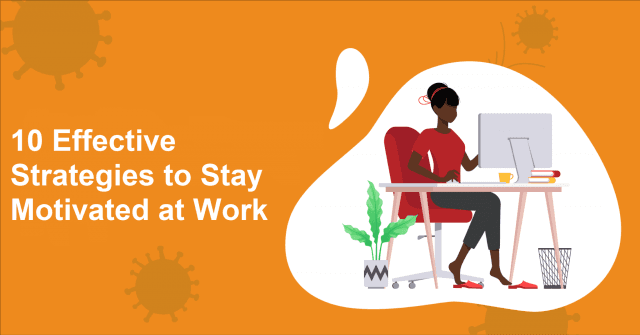 10 Effective Strategies to Stay Motivated at Work cover picture