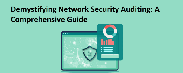 Demystifying Network Security Auditing: A Comprehensive Guide cover picture