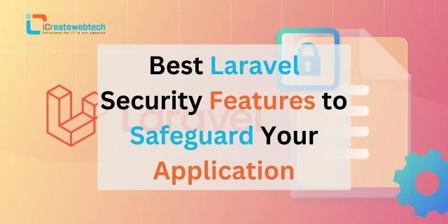 Best Laravel Security Features to Safeguard Your Application cover picture
