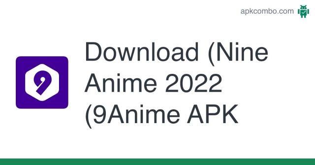 Setup 9Anime Apk Download 2022 Features cover picture