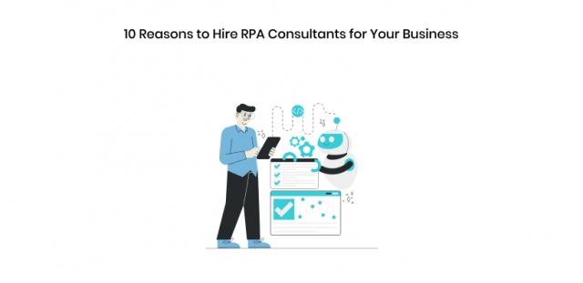 10 Reasons to Hire RPA Consultants Your Business. cover picture