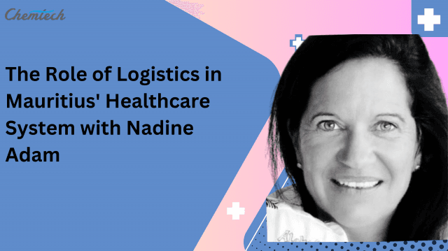 The Role of Logistics in Mauritius' Healthcare System with Nadine Adam cover picture