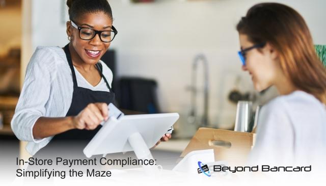 In-Store Payment Compliance: Simplifying the Maze cover picture