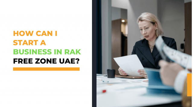 How Can I Start a Business in RAK Free Zone UAE? cover picture