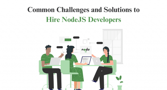 Common Challenges and Solutions to Hire NodeJS Developers cover picture