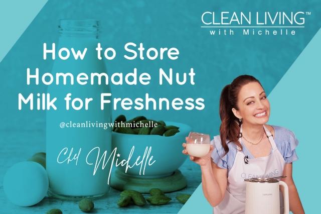 How to Store Homemade Nut Milk for Freshness cover picture