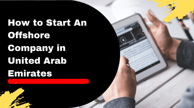 How to Start An Offshore Company in United Arab Emirates cover picture