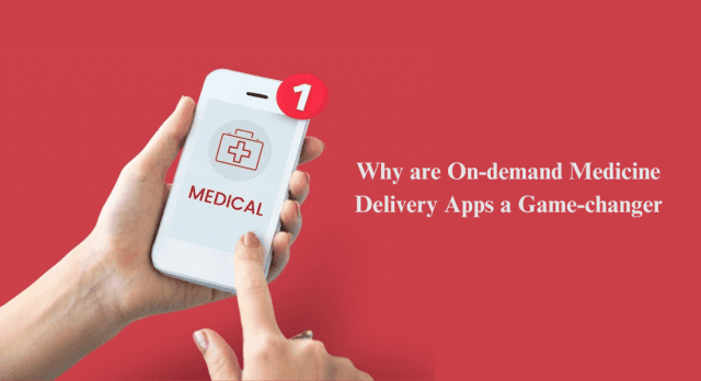 Why are On-demand Medicine Delivery Apps a Game-changer 2024 cover picture