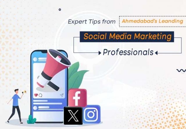 Expert Tips from Ahmedabad’s Leading Social Media Marketing Professionals cover picture