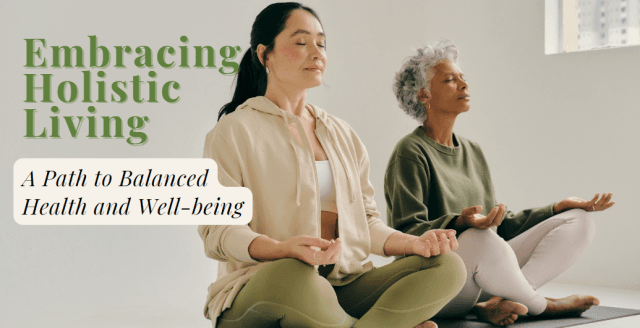 Embracing Holistic Living: A Path to Balanced Health and Well-being cover picture