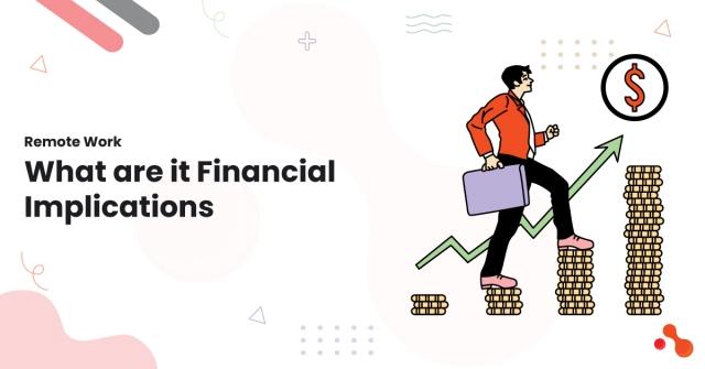 Remote Work: What are it Financial Implications cover picture