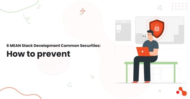 6 MEAN Stack Development Common Securities: How to prevent? cover picture