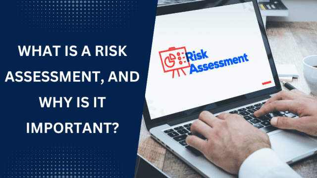 What Is A Risk Assessment, And Why Is It Important? cover picture