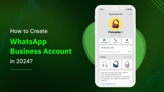 How to Create WhatsApp Business Account in 2024? cover picture