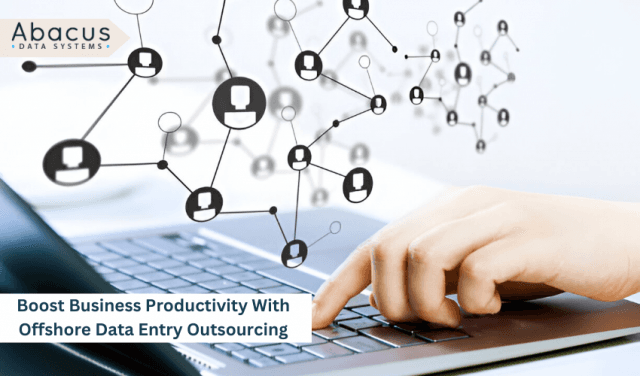 Boost Business Productivity With Offshore Data Entry Outsourcing cover picture