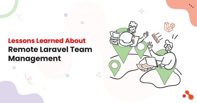 Lessons Learned About Remote Laravel Team Management cover picture