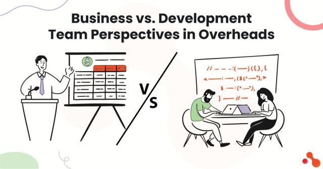 Business vs. Development Team Perspectives in Overheads cover picture