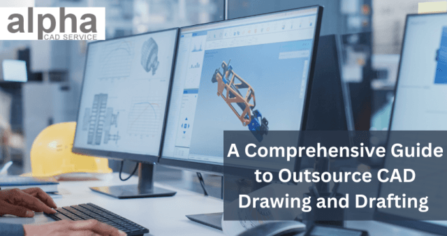 A Comprehensive Guide to Outsource CAD Drawing and Drafting cover picture