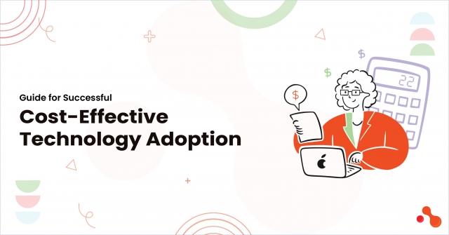 Guide for Successful Cost-Effective Technology Adoption cover picture