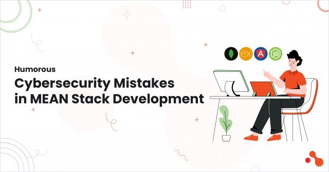 Humorous Cybersecurity Mistakes in MEAN Stack Development cover picture