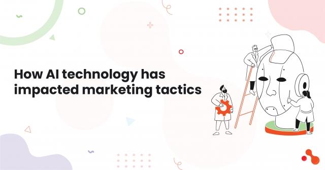 How AI technology has impacted marketing tactics cover picture