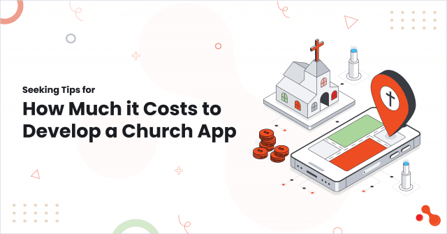 Seeking Tips for How Much it Costs to Develop a Church App cover picture