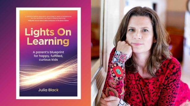 New book Lights On Learning reveals a parent’s blueprint for happy, fulfilled and curious kids cover picture