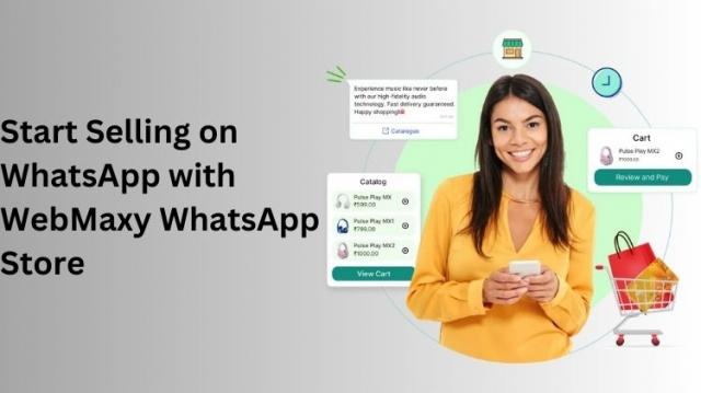 Launch Your Sales on WhatsApp with WebMaxy WhatsApp Store cover picture