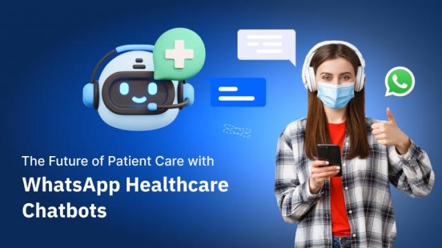 The Future of Patient Care with WhatsApp Healthcare Chatbots: Medical AI Chatbots cover picture