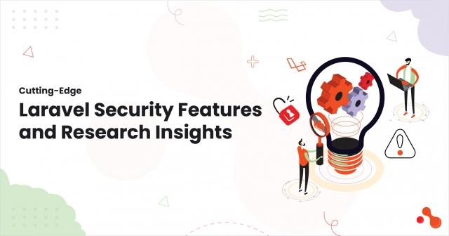 Cutting-Edge Laravel Security Features and Research Insights cover picture