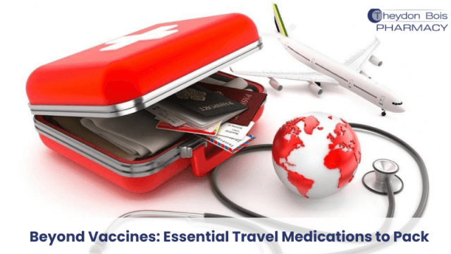 Beyond Vaccines: Essential Travel Medications to Pack cover picture